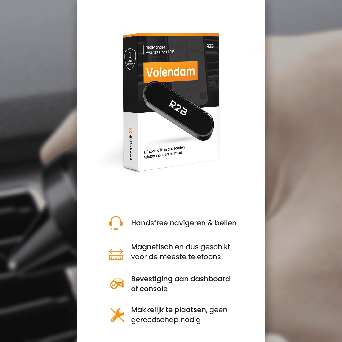 R2B Magnetische telefoonhouder auto - Voor dashboard en console - Model Volendam