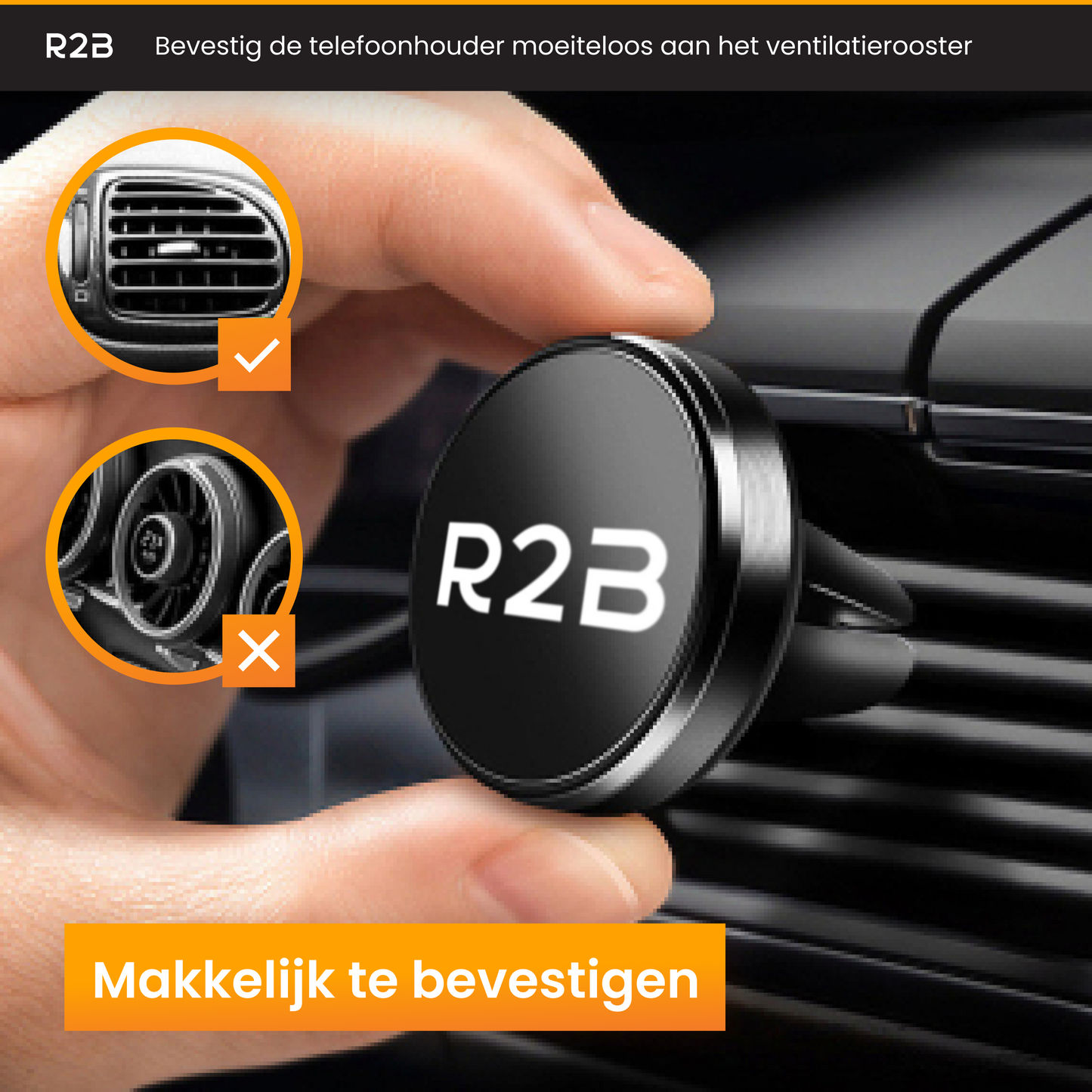 R2B Telefoonhouder auto magneet geschikt voor ventilatierooster - Model Edam